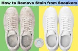 How to Remove Stains from Sneakers