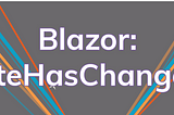 When Should You Use StateHasChanged() in Blazor? Let’s Find Out!