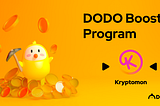 KryptomonがDODOブースタープログラム参戦決定！KMON/BNB流動性マイニングキャンペーンを9月29日より開催