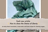 How to clean the Statue of Liberty