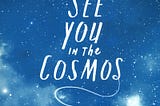 Analysis novel See You in the Cosmos