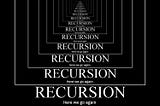 What is recursion