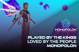 Played by the kings, loved by the people: Monopolon