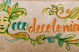 Por um design eco-decolonial