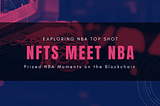 SPORTS AND BLOCKCHAIN ONE LOVE AFFAIR? NBA LAUNCHES INITIATIVE ON WEB3 AND NFTs.