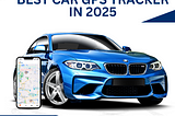 Best Car GPS Tracker in 2025