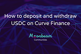 How to Deposit and Withdraw USDC on Curve Finance