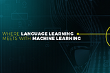 SEDA applies Artificial Intelligence to language learning