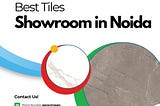 Best Tiles showroom in Noida