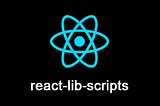 Building React library using react-lib-scripts