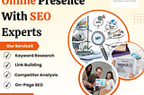 Elevate Your Online Presence With SEO Experts