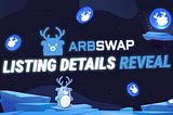 Arbswap Announced Listing Details