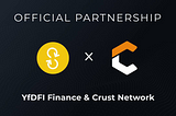New Partnership: YfDFI Finance x Crust Network