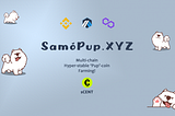 SamoPup : IDO Platform for Arbitrum and Polygon StartPups! 🐾