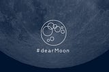 The dearMoon Project: A Lunar Voyage for the Ages