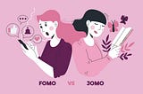 FOMO vs JOMO