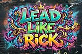 Leading like Rick Rubin