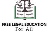FREE LEGAL EDUCATION FOR ALL