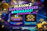 🚀Season 2 ramps up rewards🚀