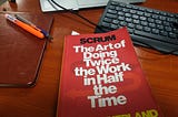 My top 5 takeaways from Jeff Sutherland’s Scrum The art of doing twice the work in half the time