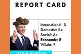 Gavin Newsom Report Card