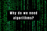 紀錄｜為什麼要學演算法？