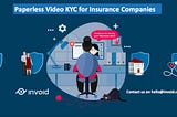 Video-Based Identification Process (VBIP) for Insurance Sector