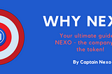 Why Nexo? (Part I)