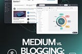 Medium vs. Blogging: Which Pays Better?
Unraveling the mystery of online income