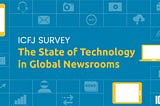 A Study of Technology in Newsrooms