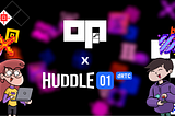 A Partnership for the Ecosystem: OP Games x Huddle01