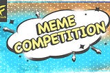 FISCH MEME COMPETITION