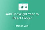 How To Auto Update Current Year On Footer In React JS