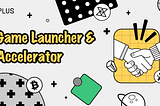 Announcing XPLUS: The Mini Game Launcher and Accelerator — Revolutionizing the Mini Game Industry…