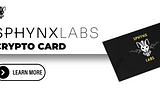 Unleashing the Future of Crypto Spending with SPay Crypto Debit Cards from Sphynx Labs