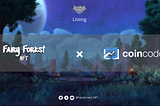 Strategic Partnership : Fairy Forest x CoinCodex