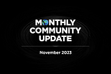 Community Update — November 2023