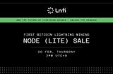 LN Node: The First Bitcoin Lightning Mining Node (Lite) Sale