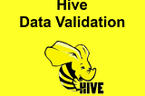 Limitation of Hive Data Validation