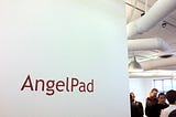 My AngelPad Experience