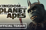 Ruling the Planet Apes: My Reaction to Kingdom of the Planet of the Apes Trailer