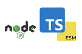 Node.js + Typescript with ESM in 2023