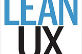 [Reading Notes] Lean UX
