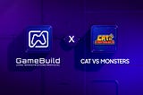 GameBuild Partners with Cat VS Monsters for an Epic Blockchain Adventure