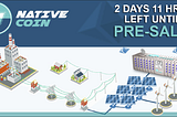 #Nativecoin 2 DAYS 11 HOURS UNTIL PRE-SALE STARTS