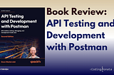 Book Review: API Testing and Development with Postman
