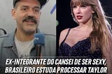 O Brasileiro e a Taylor Swift, entenda