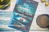 A Look Into “You Shouldn’t Have Come Here” by Jeneva Rose