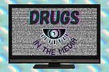 Drugs in US Media