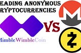 MimbleWimbleCoin at a glance and comparison with the leading private coins